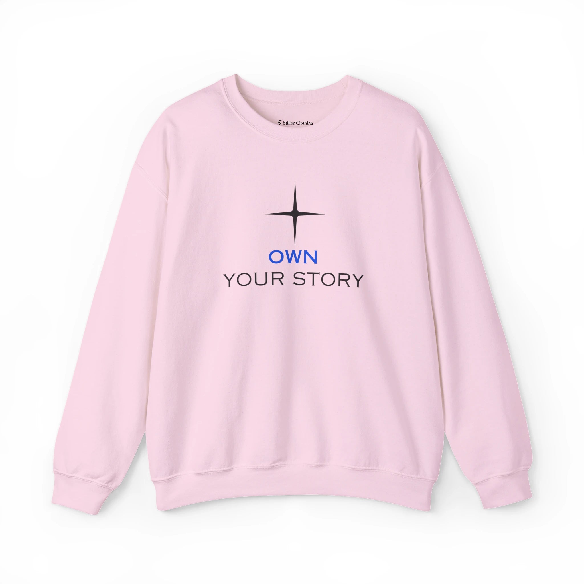 Own Your Story Sweatshirt