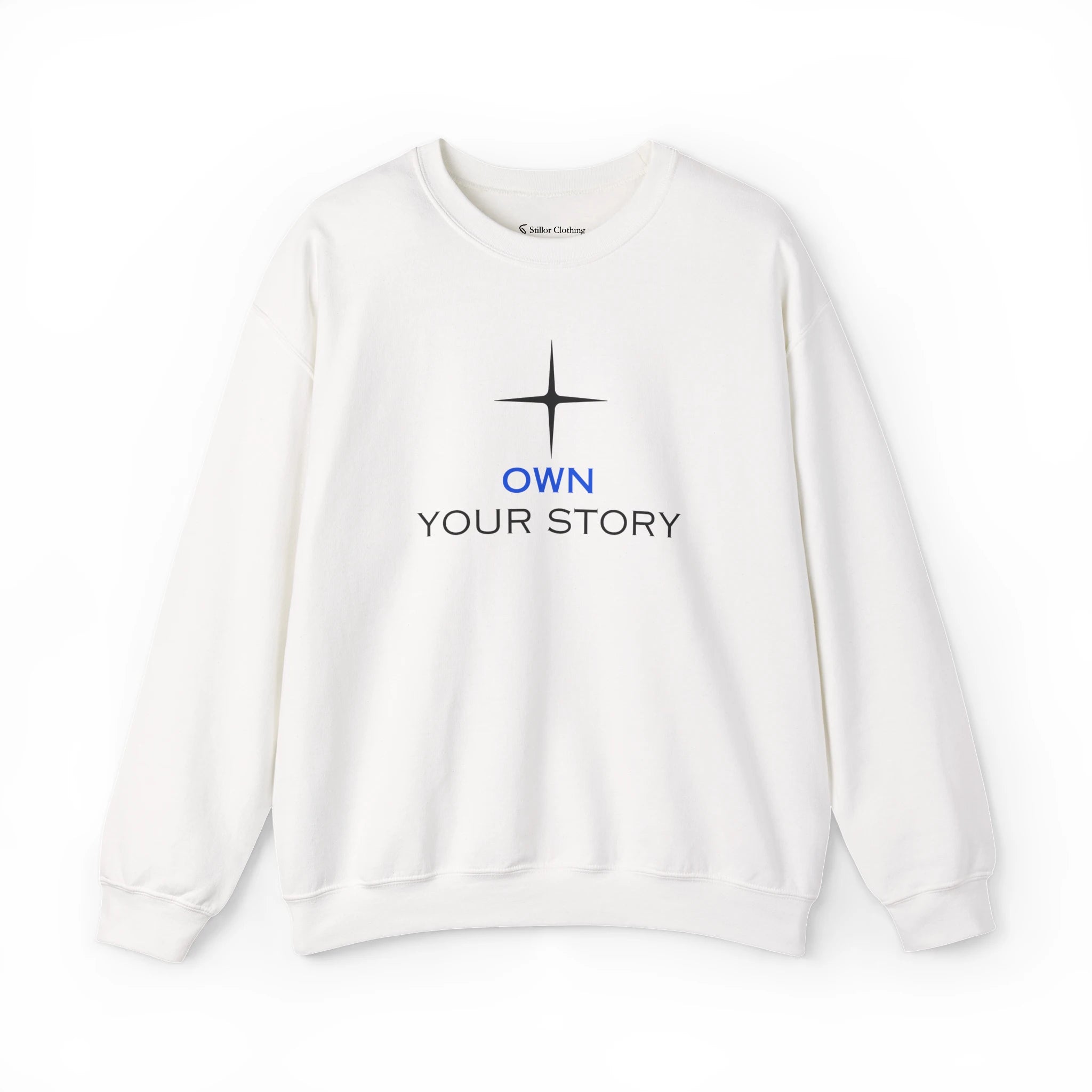 Own Your Story Sweatshirt