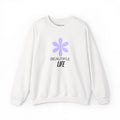 Beautiful Life Sweatshirt