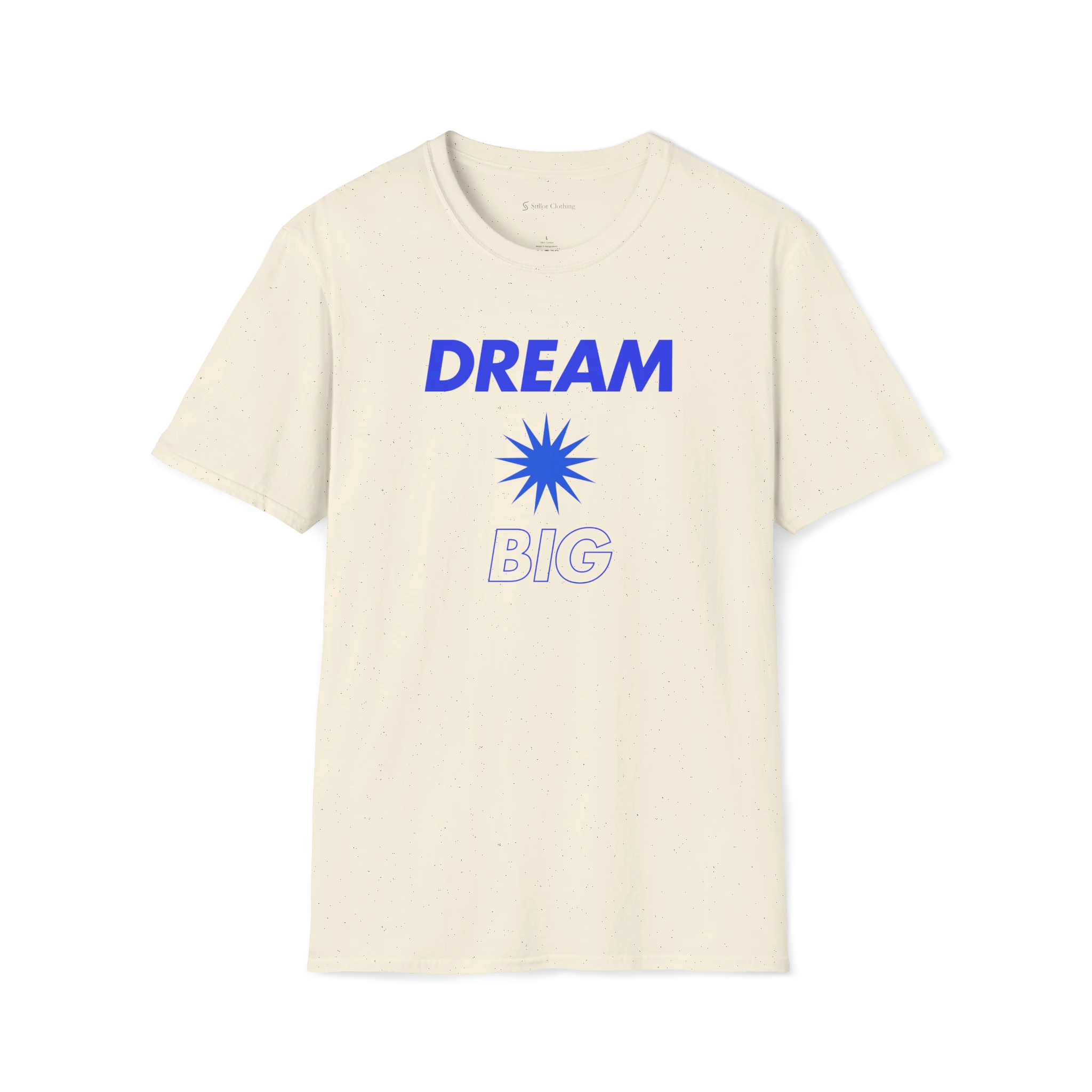 Beige Dream Big T-Shirt, front view with blue bold text and starburst graphic