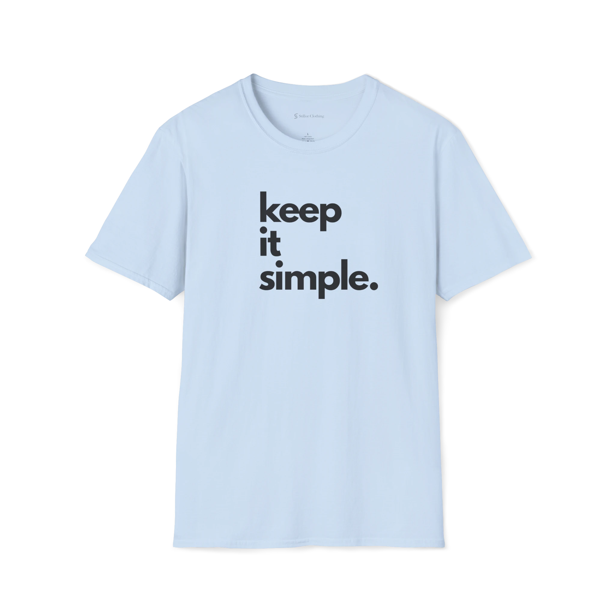 Light Blue Keep It Simple t-shirt, front view with bold stacked black text graphic