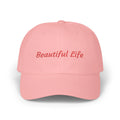 Pink Beautiful Life cap, front view with red embroidered Beautiful Life script