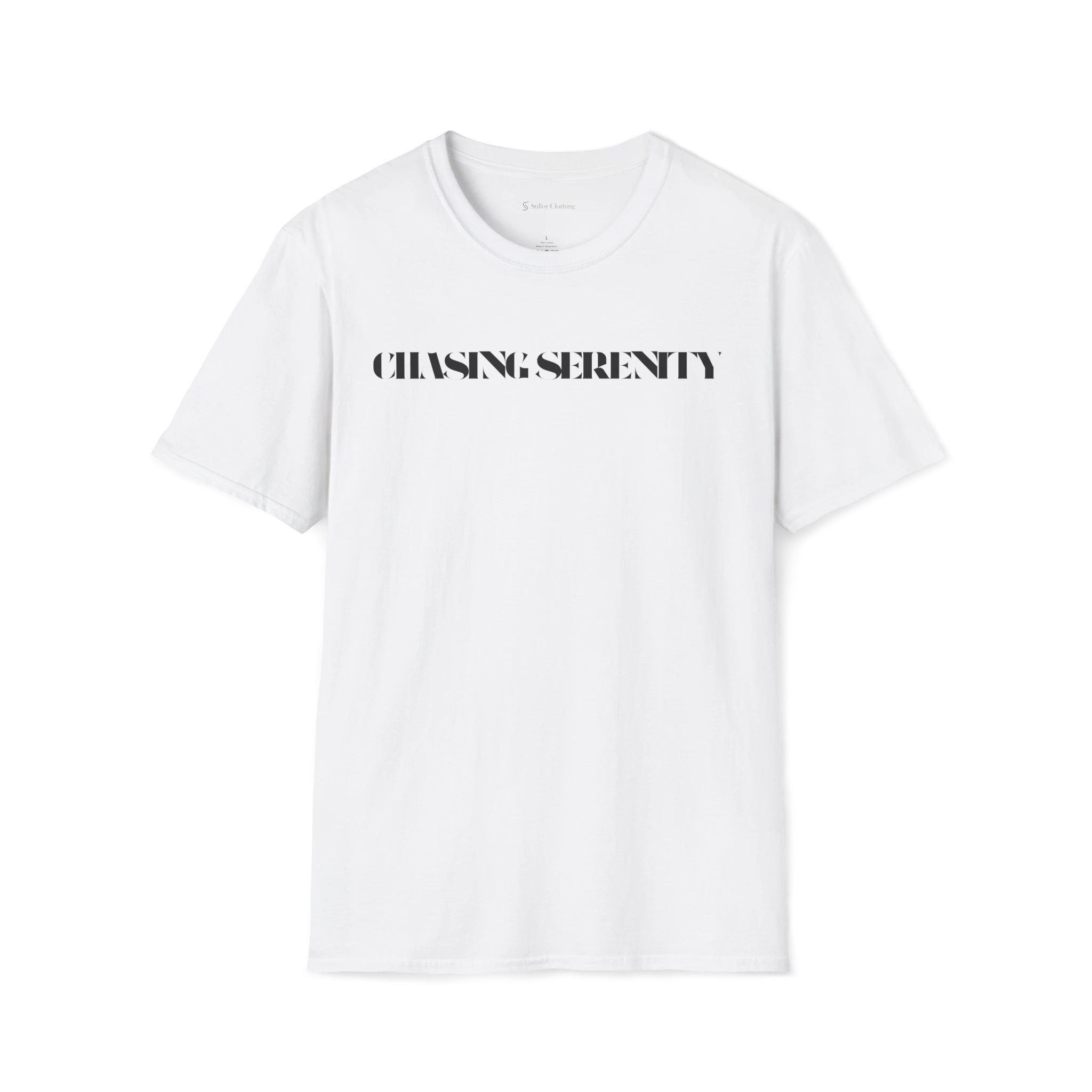 White Chasing Serenity t-shirt, front view with bold black text print across the chest.